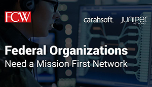 Federal Organizations Need a Mission First Network